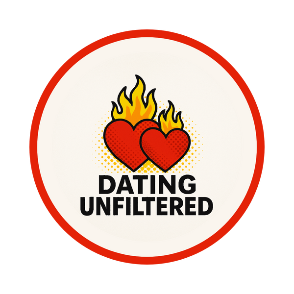 Dating Unfiltered